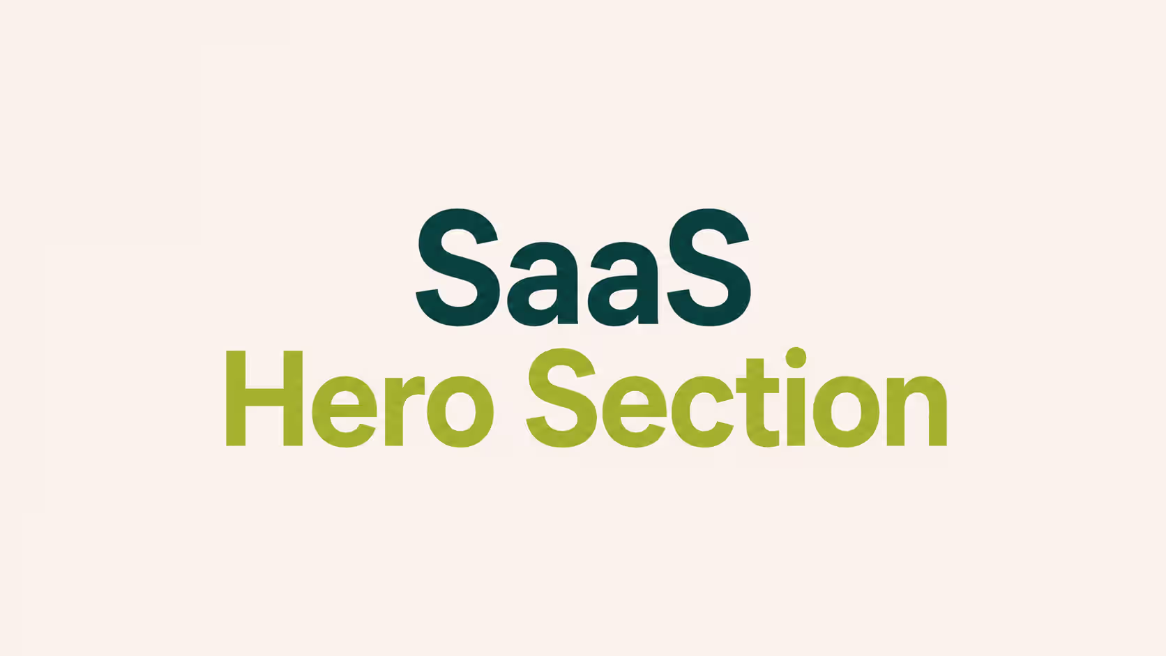 Minimal SaaS hero section title graphic introducing a complete guide to designing high-converting hero sections for B2B SaaS websites.