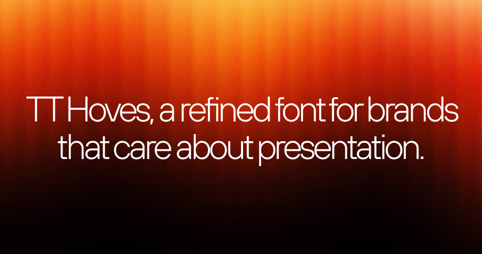 TT Hoves font example highlighting refined typography for modern SaaS brands and marketing websites.